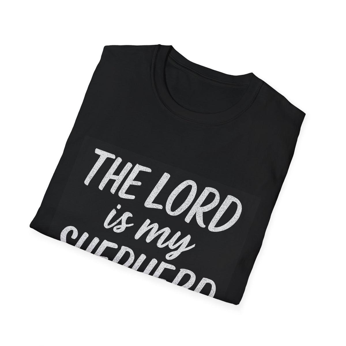 The Lord Is My Shepherd T-Shirt – Psalm 23:1 Christian Faith Tee